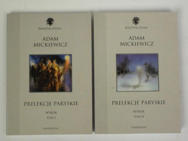 Mickiewicz Adam  -  Prelekcje paryskie, T. I-II