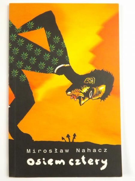 Nahacz Mirosław - Osiem cztery