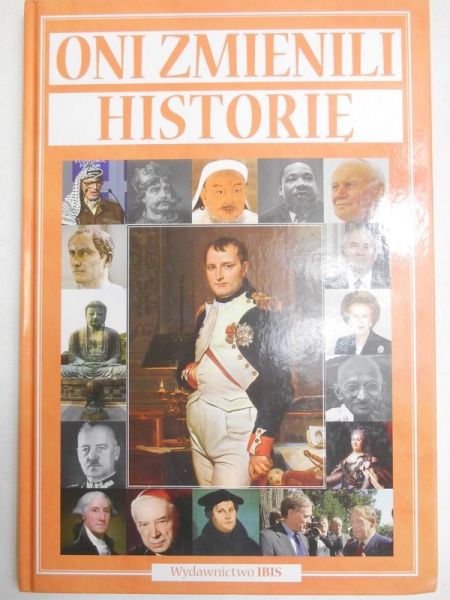 Oni zmienili historię
