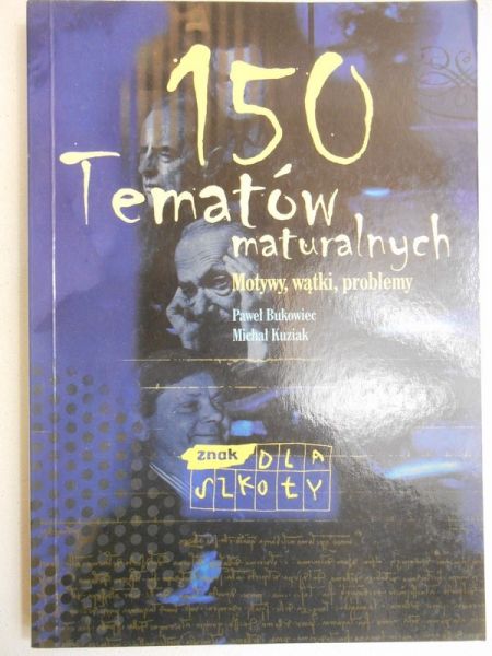 150 tematów maturalnych
