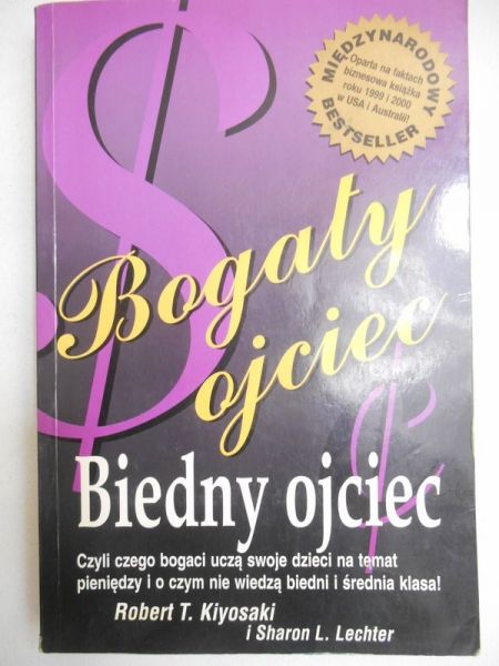 Kiyosaki Robert - Bogaty ojciec. Biedny ojciec