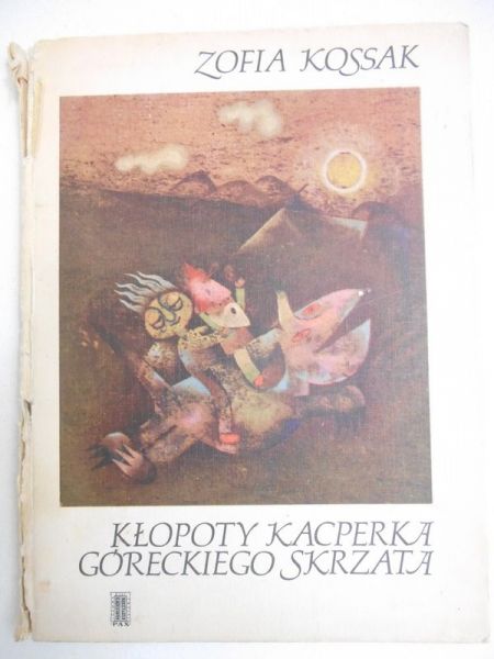 Kossak Zofia - Kłopoty Kacperka góreckiego skrzata