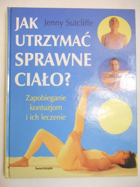 Jak utrzymać sprawne ciało?