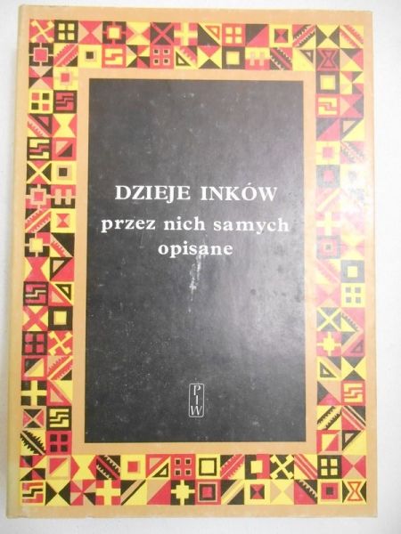 Dzieje Inków przez nich samych opisane