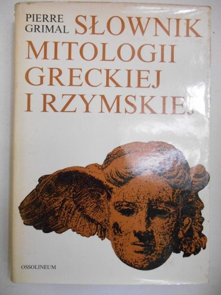 Grimal Pierre - Słownik mitologii greckiej i rzymskiej