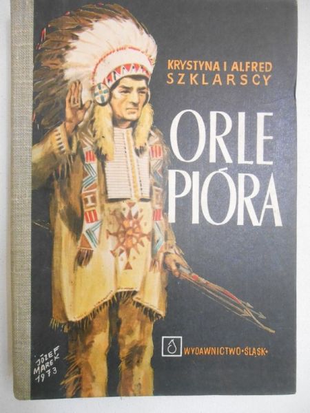 Szklarska Krystyna - Orle pióra