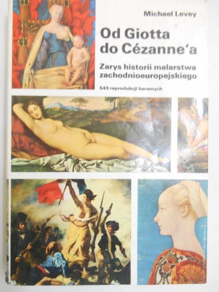 Levey Michael - Od Giotta do Cezanne'a