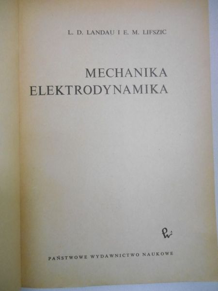 Landau L. D.  - Mechanika. Elektrodynamika