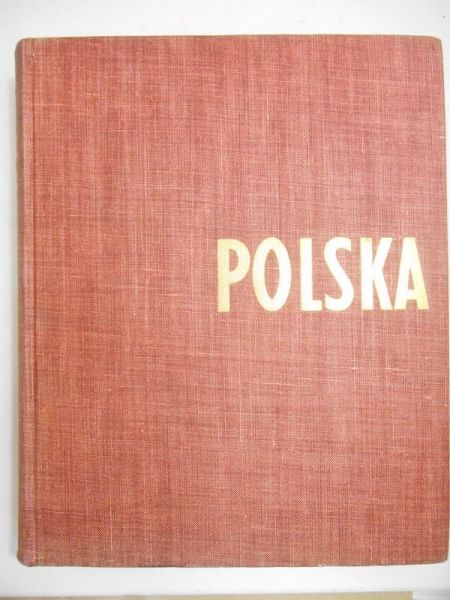 Polska. Przyroda - osadnictwo - architektura