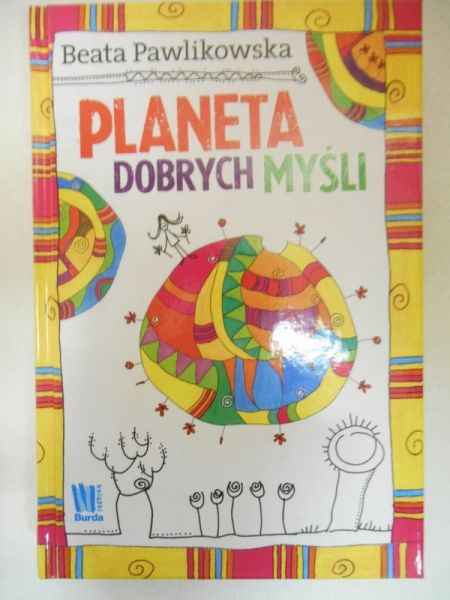 Pawlikowska Beata - Planeta dobrych myśli