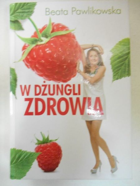 Pawlikowska Beata -  W dżungli zdrowia