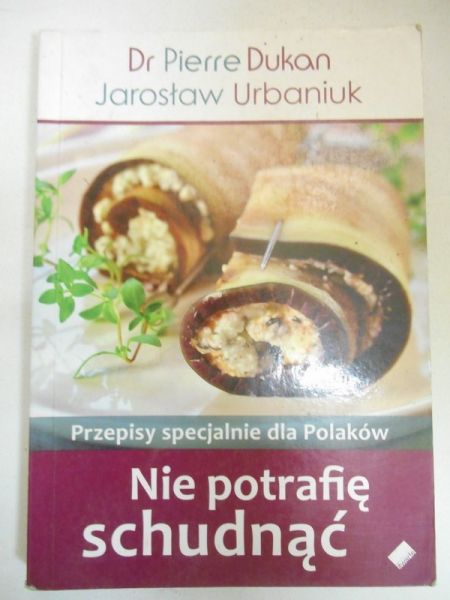 Nie potrafię schudnąć. Przepisy specjalnie dla Polaków