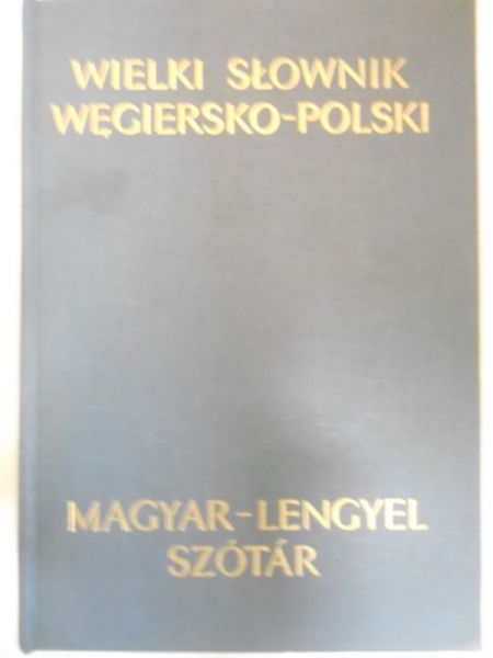 Wielki słownik węgiersko-polski