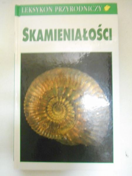 Skamieniałości. Leksykon przyrodniczy
