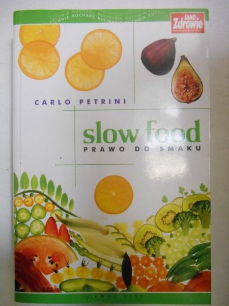 Slow food. Prawo do smaku