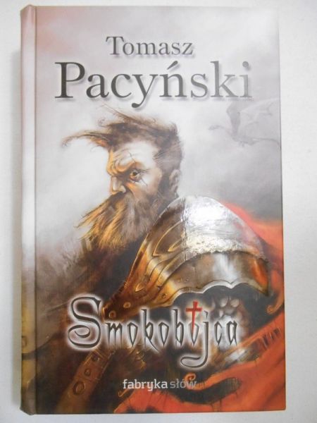 Pacyński Tomasz - Smokobójca