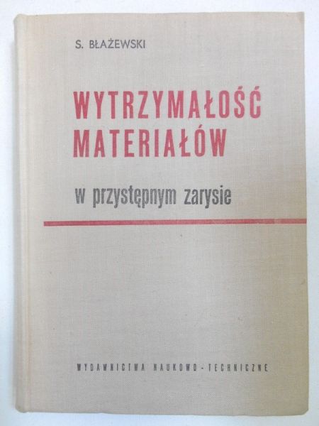 Wytrzymałość materiałów w przystępnym zarysie