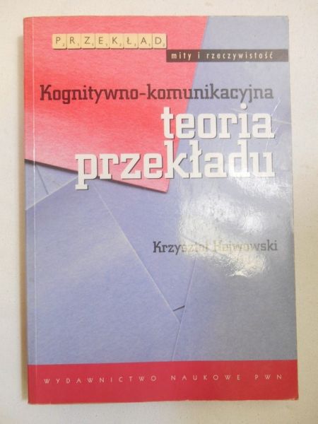 Kognitywno-komunikacyjna teoria przekładu