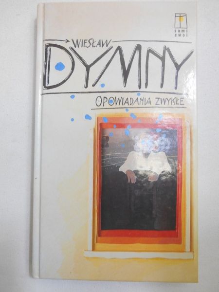 Dymny Wiesław - Opowiadania zwykłe