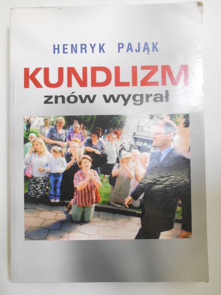 Pająk Henryk - Kundlizm znów wygrał