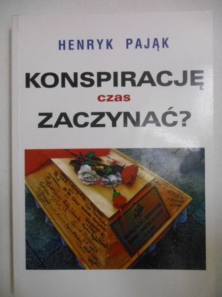 Pająk Henryk - Konspirację czas zaczynać?