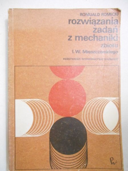 Romicki Romuald - Rozwiązania zadań z mechaniki zbioru I. W. Mieszczerskiego