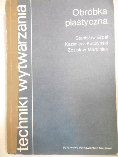 Erbel Stanisław - Obróbka plastyczna