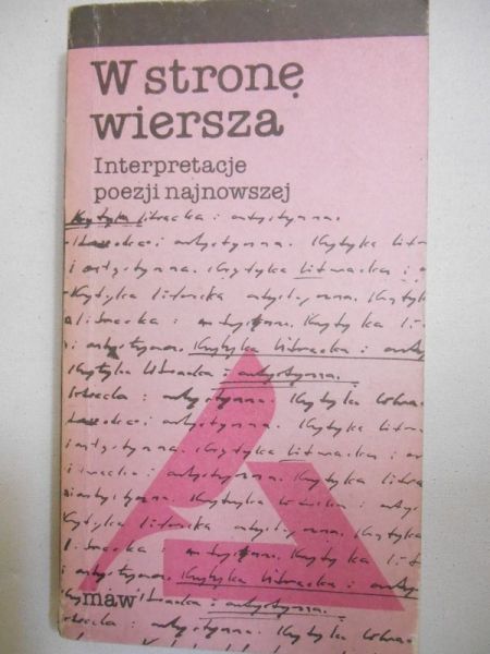 (opr.) - W stronę wiersza. Interpretacje poezji najnowszej