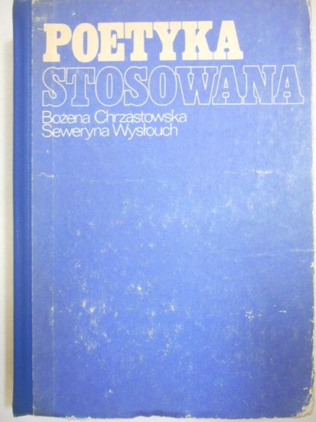 Chrząstowska Bożena - Poetyka stosowana