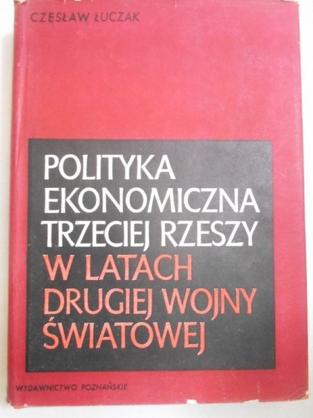 Polityka ekonomiczna Trzeciej Rzeszy w latach drugiej wojny światowej