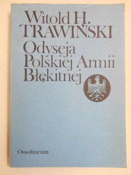 Odyseja polskiej Armii Błękitnej