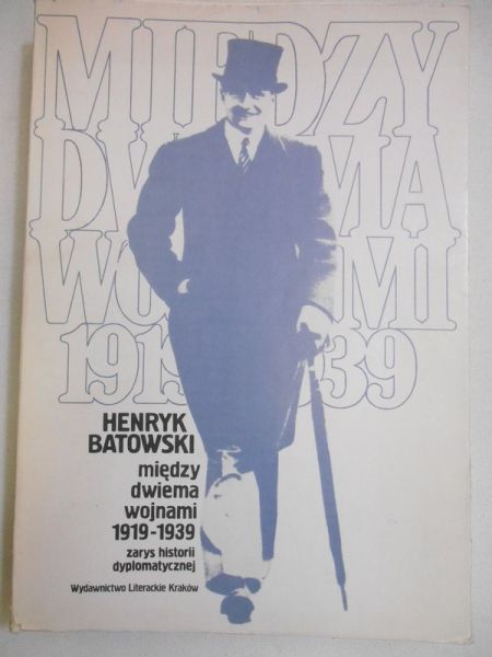 Batowski Henryk - Między dwiema wojnami 1919-1939