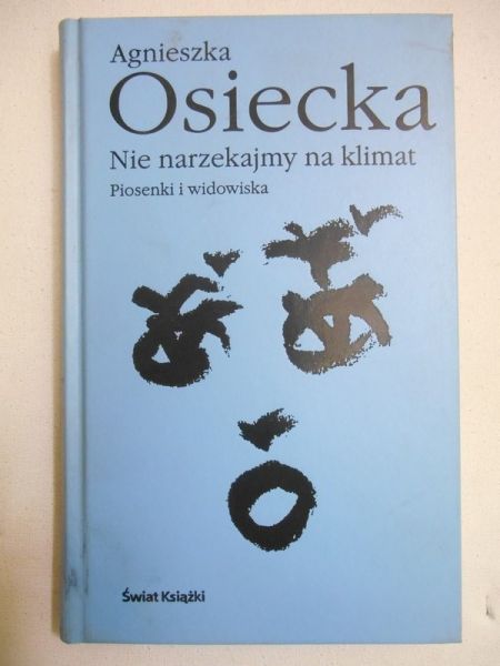 Nie narzekajmy na klimat. Piosenki i widowiska