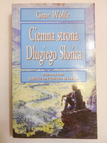 Ciemna strona Długiego Słońca, t. I