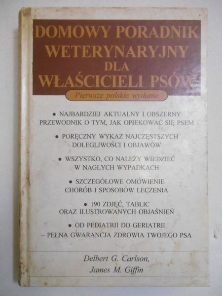 Carlson Delbert G. - Domowy poradnik weterynaryjny dla właścicieli psów