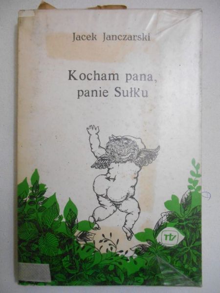 Janczarski Jacek - Kocham pana, panie Sułku