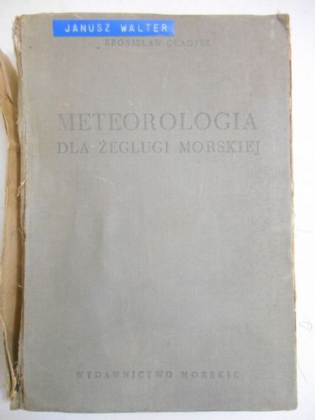Gładysz Bronisław - Meteorologia dla żeglugi morskiej