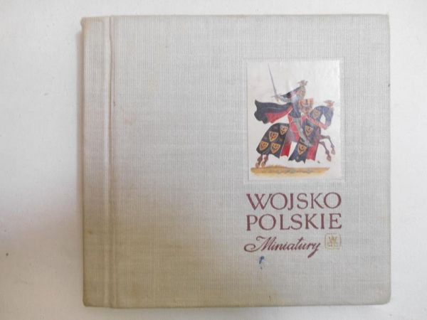Wojsko polskie X-XIX wiek. Miniatury