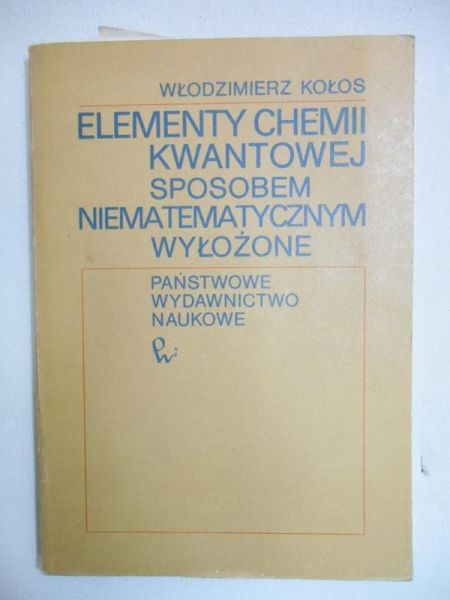 Elementy chemii kwantowej sposobem niematematycznym wyłożone