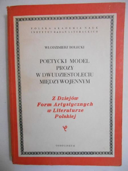Poetycki model prozy w dwudziestoleciu międzywojennym