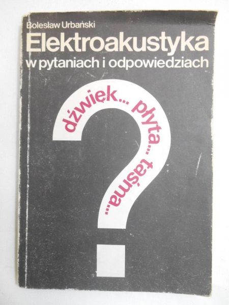 Elektroakustyka w pytaniach i odpowiedziach