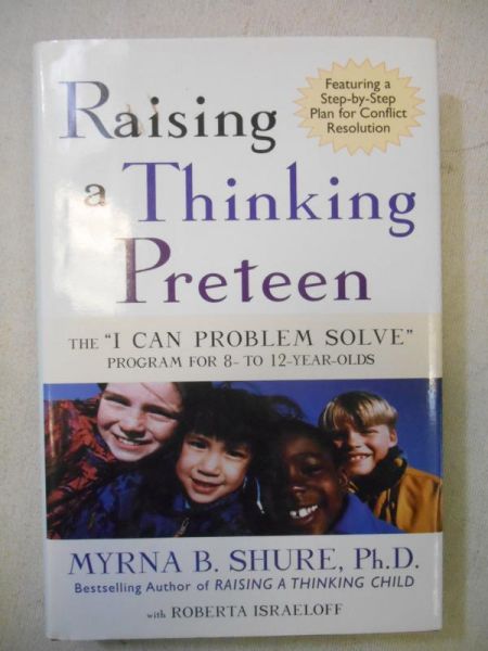 Raising a Thinking Preteen