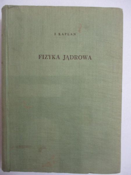 Kaplan I. - Fizyka jądrowa