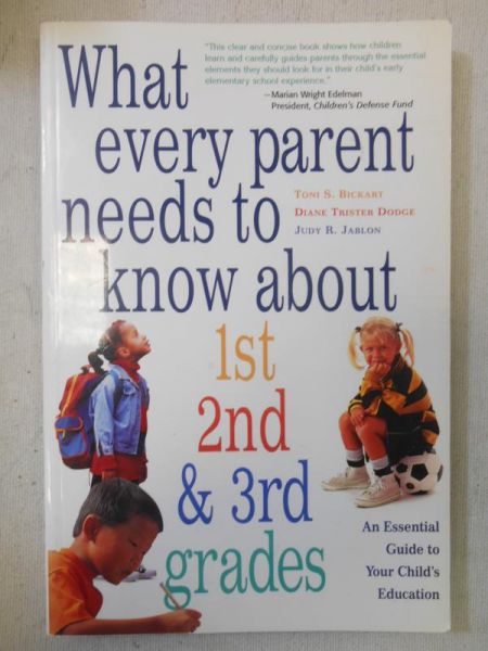 Bickart Toni S. - What Every Parent Needs to Know About 1st, 2nd & 3rd Grades