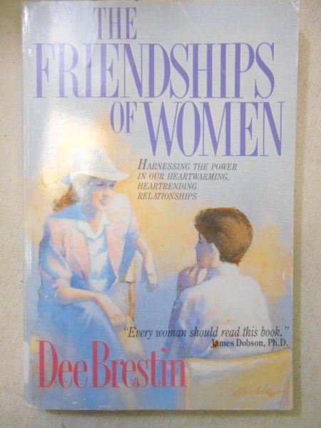 Brestin Dee - The Friendships of Women