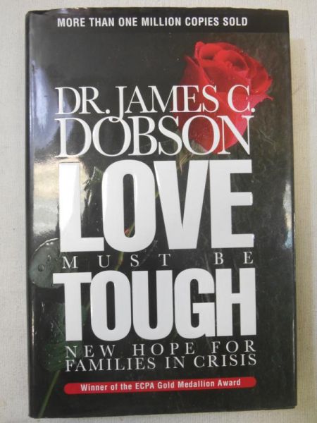 Dobson James C. - Love Must Be Tough