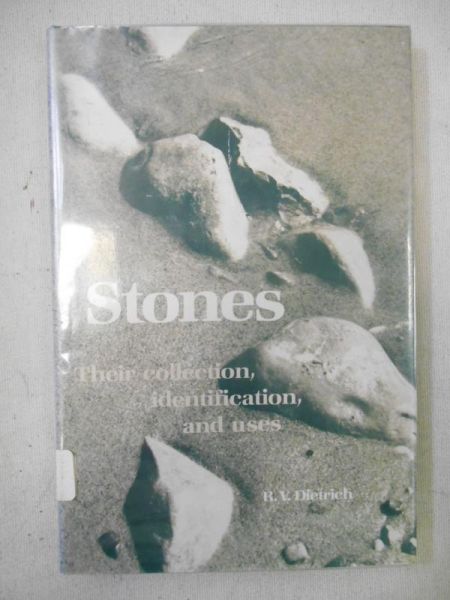 Stones. Their Collection, Identification and uses