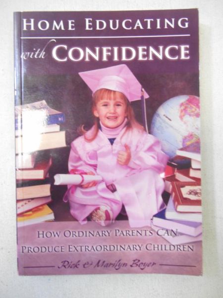 Boyer Rick & Marylin - Home Educating With Confidence