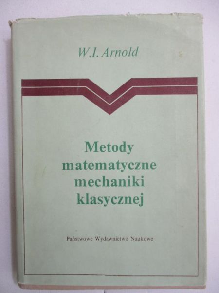 Arnold W. I. - Metody matematyczne mechaniki klasycznej