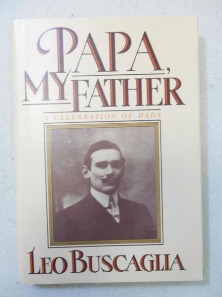 Buscaglia Leo - Papa, My Father